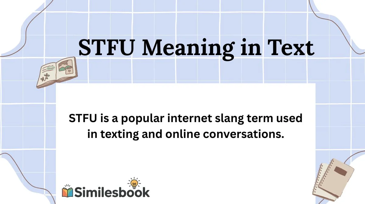 STFU Meaning in Text