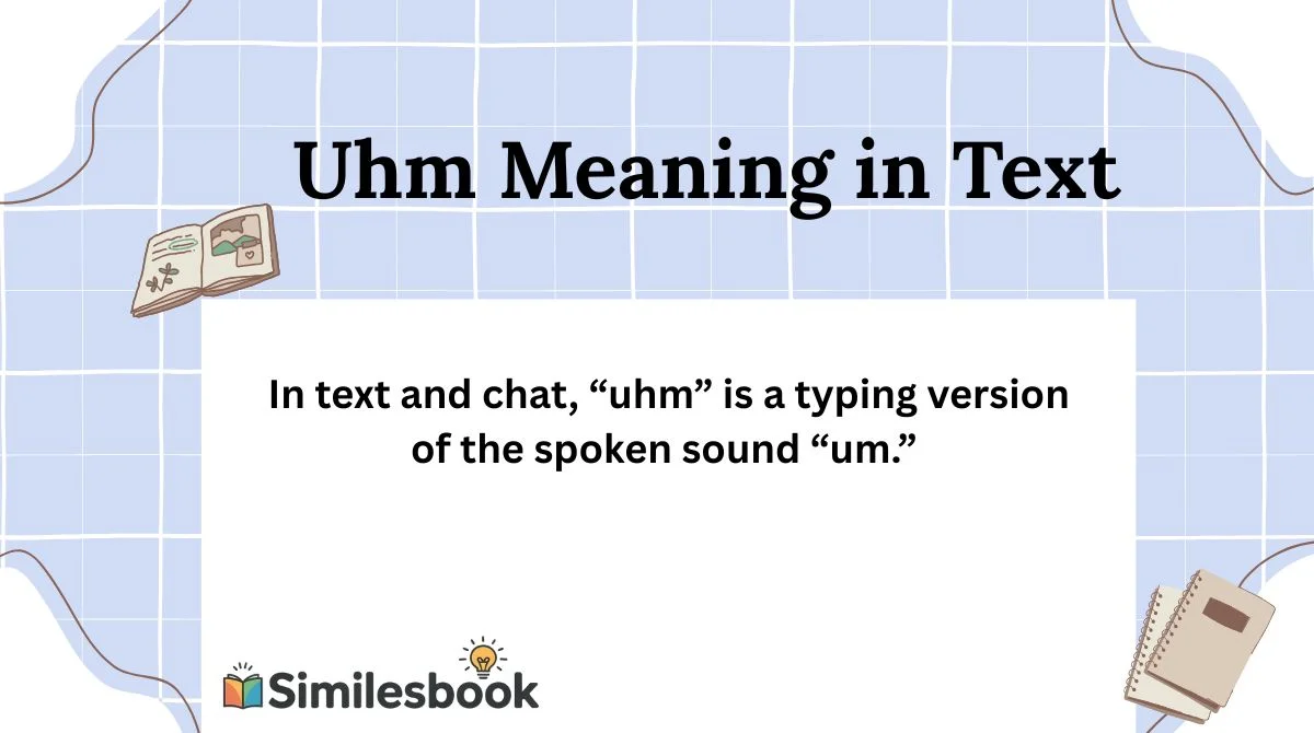 Uhm Meaning in Text