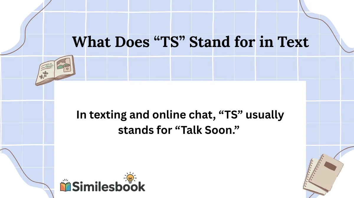 What Does “TS” Stand for in Text