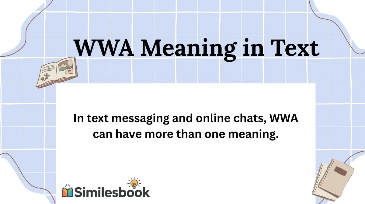 WWA Meaning in Text