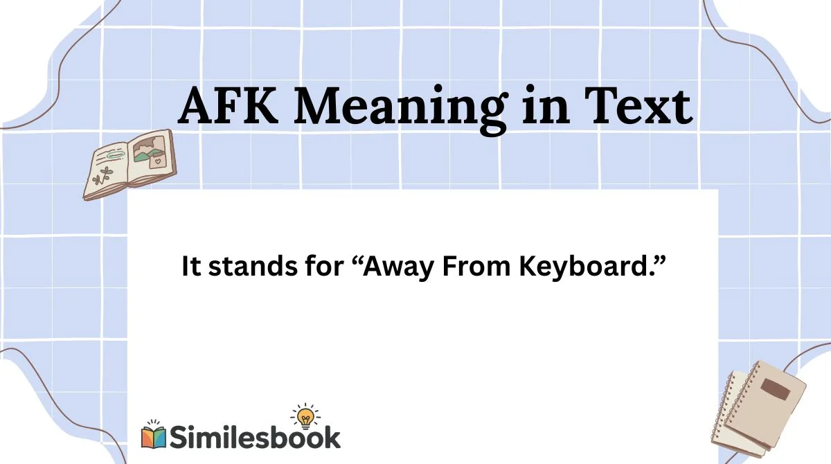 AFK Meaning in Text