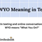 WYO Meaning in Text