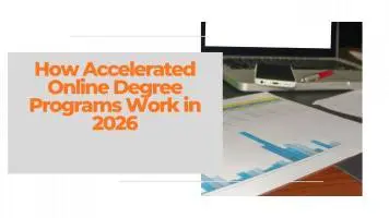 How Accelerated Online Degree Programs Work in 2026